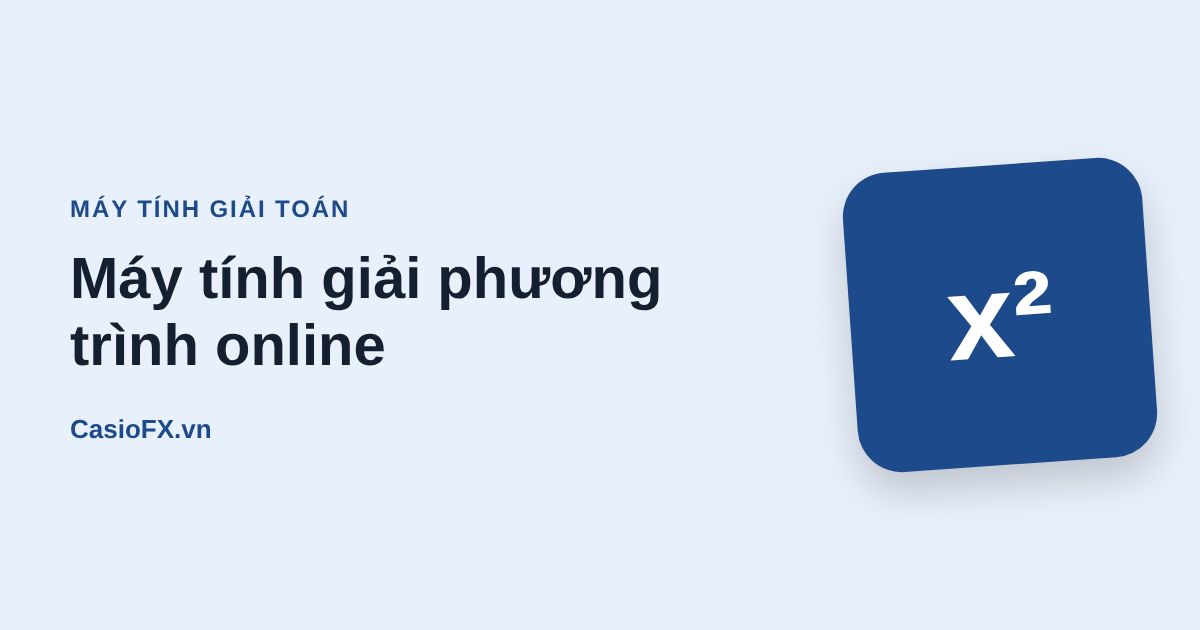 Máy tính giải phương trình online