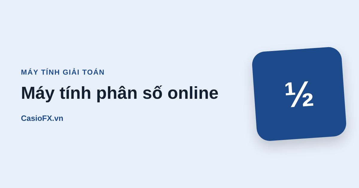 Máy tính phân số online